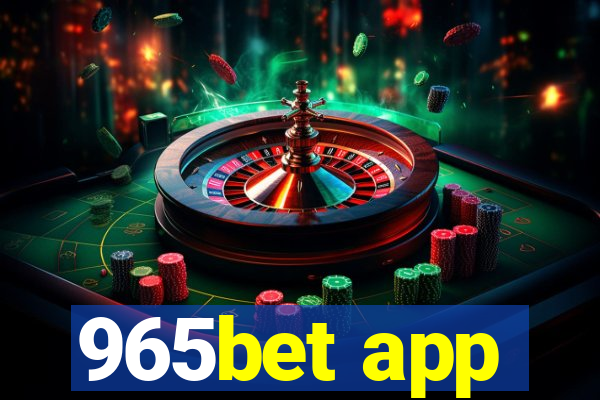 965bet app